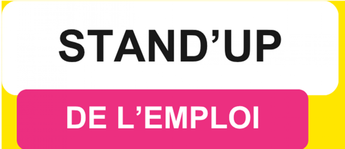 Stand’Up pour l’emploi : venez rencontrer des recruteurs !